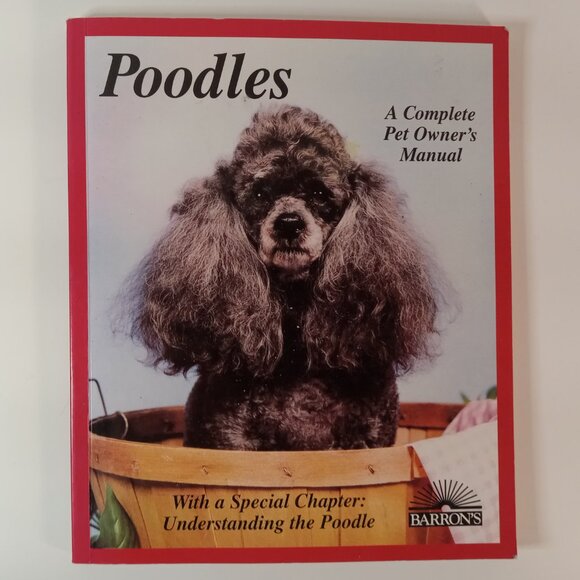 Poodles (Barron's Complete Pet Owner's Manuals) by Joe Stahlkuppe - Picture 1 of 10